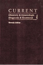 CURRENT:OBSTETRIC & GYNECOLOGIC DIAGNOSIS & TREATMENT SEVENTH EDITION