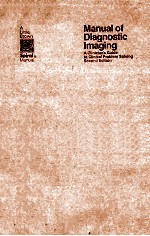 MANUAL OF DIAGNOSTIC IMAGING:A CLINICIAN'S GUIDE TO CLINICAL PROBLEM SOLVING SECOND EDITION