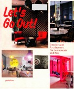 let's go out ! Interiors and architecture for restaurants and bars