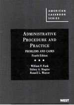 ADMINISTRATIVE PROCEDURE AND PRACTICE PROBLEMS AND CASES FOURTH EDITION