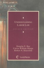 UNDERSTANDING LABOR LABOR LAW SECOND EDITION