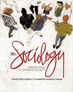 SOCIOLOGY:EXPERIENCING A CHANGING SOCIETY THIRD EDITION