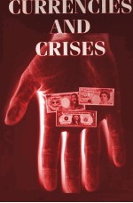 CURRENGCIES AND CRISES