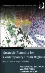 STRATEGIC PLANNING FOR CONTEMPORARY URBAN REGIONS:CITY OF CITIES:A PROJECT FOR MILAN