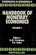 HANDBOOK OF MONETARY ECONOMICS VOLUME I