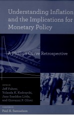 UNDERSTANDING INFLATION AND THE IMPLICATIONS FOR MONETARY POLICY