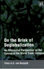 ON THE BRINK OF DEGLOBALIZATION:AN ALTERNATIVE PERSPECTIVE ON THE CAUSES OF THE WORLD TRADE COLLAPSE