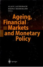 AGEIING FINANCIAL MARKETS AND MONERARY POLICY