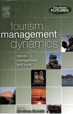 TOURISM MANAGEMENT DYNAMICS TRENDS MANAGEMENT AND TOOLS