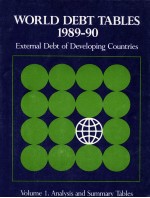 WORLD DEBT TABLES 1989-90 EXTERNAL VOLUME 1.ANALYSIS AND SUMMARY TABLES