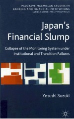 JAPAN'S FINANCIAL SLUMP COLLAPSE OF THE MONITORING SYSTEM UNDER INSTITUTIONAL AND TRANSITION FAILURE