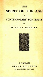 THE SPIRIT OF THE AGE OR COTEMPPRARY PORTRAITS