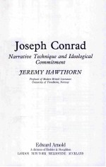 JOSEPH CONRAD NARRATIVE TECHNIQUE AND IDEOLOGICAL COMMITMENT