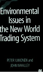ENVIRONMENTAL ISSUES IN THE NEW WORLD TRADING SYSTEM