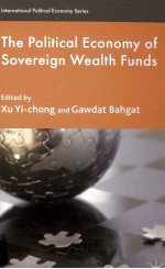 THE POLITICAL ECONOMY OF SOVEREIGN WEALTH FUNDS