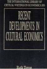 RECENT DEVELOPMENTS IN CULTURAL ECONOMICS