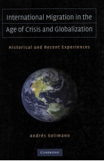 INTERNATIONAL MIGRATION IN THE AGE OF CRISIS AND GLOBALIZATION