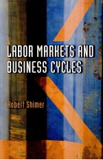 LABOR MARHETS AND BUSINESS CYCLES