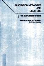 INNOVATION NETWORKS AND CLUSTERS:THE KNOWLEDGE BACKBONE