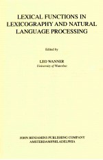 LEXICAL FUNCTIONS IN LEXICOGRAPHY AND NATURAL LANGUAGE PROCESSING