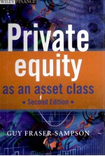 PRVATE EQUITY AS AN ASSET CLASS SECOND EDITION