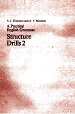 A PRACTICAL ENGLISH GRAMMAR STRUCTURE DRILLS 2