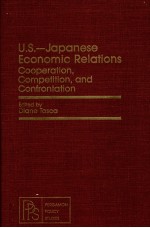 U.S.-JAPANESE ECONOMIC RELATIONS COOPERATION COMPETITION AND CONFRONTATION