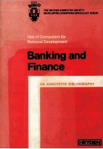 USE OF COMPUTERS FOR NATIONAL DEVELOPMENT BANKING AND FINANCE AN ANNOTATED BIBLIOGRAPHY