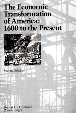 THE ECONOMIC TRANSFORMATION OF AMERICA:1600 TO THE PRESENT SECOND EDITION