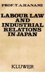 LABOUR LAW AND INDUSTRIAL RELATIONS IN JAPAN
