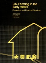U.S.FARMING IN THE EARLY 1980' PRODUCTION AND FINANCIAL STRUCTURE