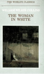 WILLIAM WILKIE COLLINS THE WOMAN IN WHITE