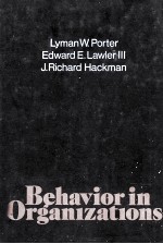 BEHAVIOR IN ORGANIZATIONS