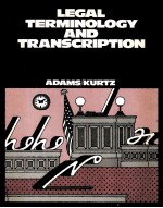 LEGA LTERMINOLOGY AND TRANSCRIPTION