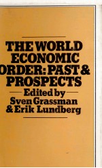 THE WORLD ECONOMIC ORDER:PAST AND PROSPECTS