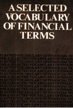 A SELECTED VOCABULARY OF FINANCIAL TERMS
