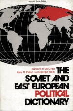 THE SOVIET AND EAST EUROPEAN POLITICAL DICTIONARY