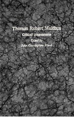 THOMAS ROBERT MALTHUS:CRITICAL ASSESSMENTS VOLUME 2