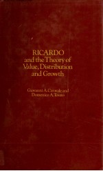 RICARDO AND THE THEORY OF VALUE DISTRIBUTION AND GROWTH
