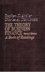 THE THEORY OF BUSINESS FINANCE:A BOOK OF READINGS SECOND EDITION