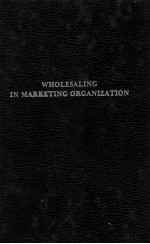 WHOLESALING IN MARKETING ORGANIZATION