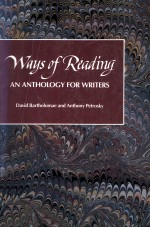 WAYS OF READING A NANTHOLOGY FOR WRITERS