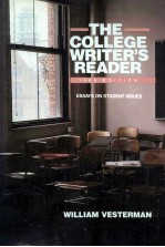 THE COLLEGE WRITER'S READER:ESSAYS ON STUDENT ISSUES 1989 EDITION