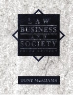 LAW BUSINESS AND SOCIETY THIRD EDITION