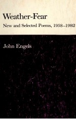 WEATHER FEAR NEW AND SELECTED POEMS 1958-1982