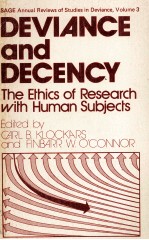 DEVIANCE AND DECENCY THE ETHICS OF RESEARCH WITH HUMAN SUBJECTS