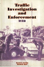 TRAFFIC INVESTIGATION AND ENFORCEMENT THIRD EDITION