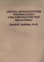 CENTRAL NERVOUS SYSTEM PHARMACOLOGY:A SELF INSTRUCTION TEXT SECOND EDITION