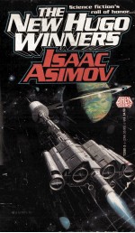 THE NEW HUGO WINNERS ISAAC ASIMOV
