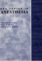 KEY TOPICS IN ANESTHESIA NORTH AMERICAN EDITION